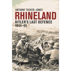 Rhineland | TUCKER JONES ANTHONYY (ISBN: 9781472859921)