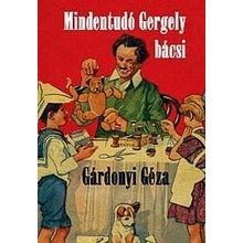 Mindentudó Gergely bácsi