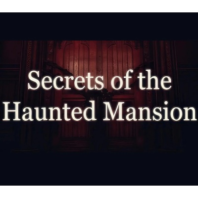 Secrets of the Haunted Mansion