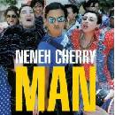 Cherry Neneh - Man CD