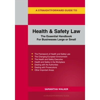 A Straightforward Guide to Health and Safety - Walker Samantha