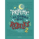 Príbehy na dobrú noc pre rebelky 2 - Elena Favilli, Francesca Cavallo