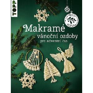 Makramé vánoční ozdoby | Josephine Kirschová (ISBN: 9788076392014)