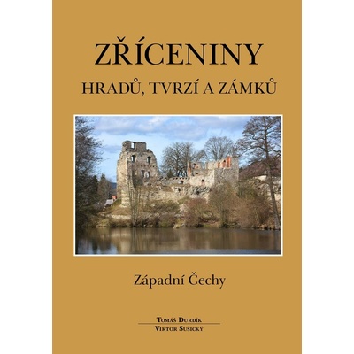 Zříceniny hradů, tvrzí a zámků: Západní Čechy