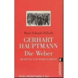 Die Weber | Hans Schwab-Felisch, Gerhart Hauptmann (1997)