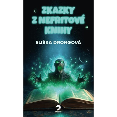 Zkazky z Nefritové knihy - Eliška Drongová