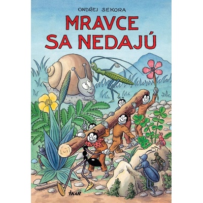 Mravce sa nedajú - Sekora Ondřej