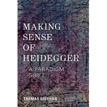 Making Sense of Heidegger - Sheehan Thomas