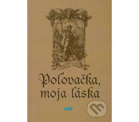 Poľovačka moja láska