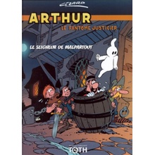 Arthur le fantôme T03 Le seigneur Malpartout