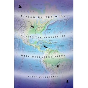 Living on the Wind | Scott Weidensaul