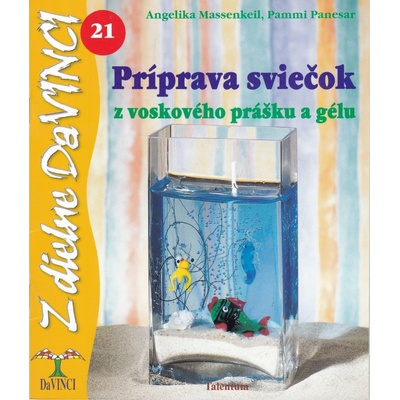 Príprava sviečok - Angelika Massenkeil, Pammi Panesar