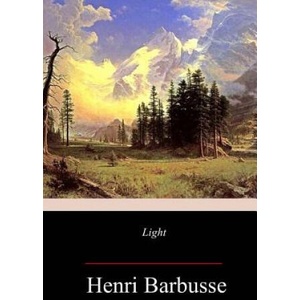 Light | Henri Barbusse, Fitzwater Wray (ISBN: 9781717347688)