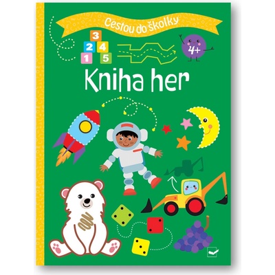 Cestou do školky Kniha her 4+