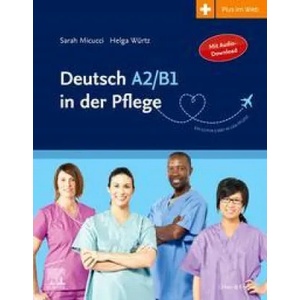 Deutsch A2/B1 in der Pflege | Helga Würtz (ISBN: 9783437253027)
