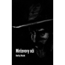 Mirčevovy oči - Ondřej Hložek