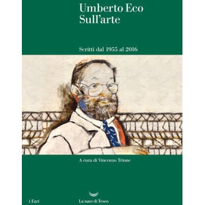 Sull'arte. Scritti dal 1955 al 2016 | Umberto Eco (2022)