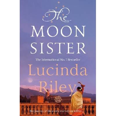 The Moon Sister - Lucinda Riley