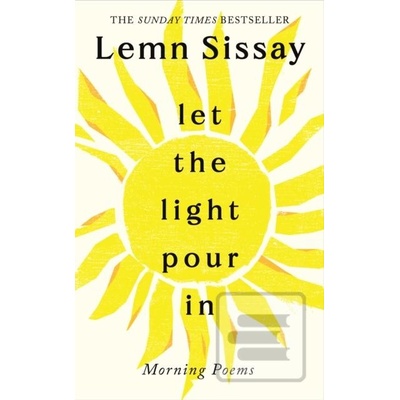 Let the Light Pour In - Lemn Sissay