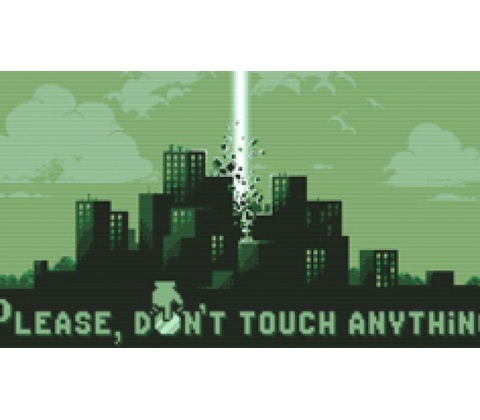 Please, Don’t Touch Anything