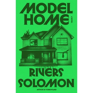 Model Home | Solomon, Rivers (ISBN: 9780374607135)