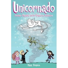 Unicornado: Another Phoebe and Her Unicorn Adventure Volume 16 Simpson Dana