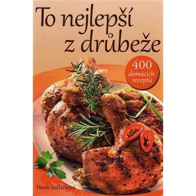 To nejlepší z drůbeže