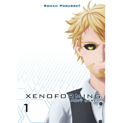 Xenoforming - prvý stret