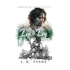 Ice & Ivy | J. D. Evans (ISBN: 9781951607128)