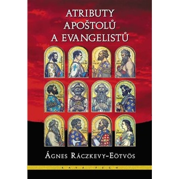 Atributy apoštolů a evangelistů - Ráczkevy-Eötvös Ágnes
