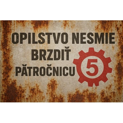 Ceduľa Opilstvo nesmie brdiť päťročnicu