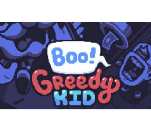 Boo! Greedy Kid