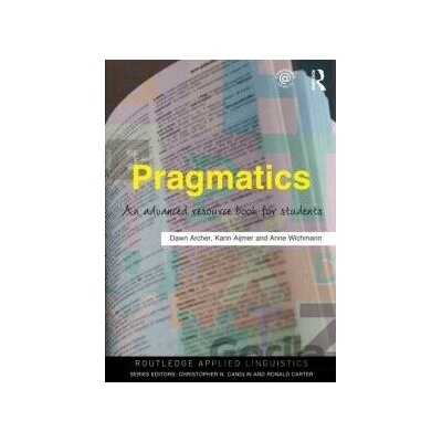 Pragmatics - An Advanced Resource Book for Students Aijmer KarinPaperback