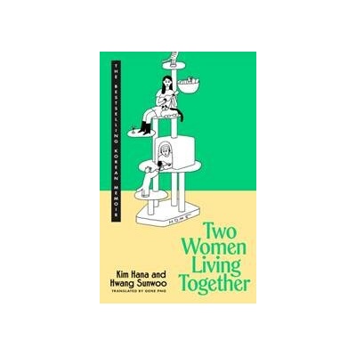 Two Women Living Together - Kim Hana