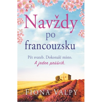 Navždy po francouzsku - Fiona Valpy