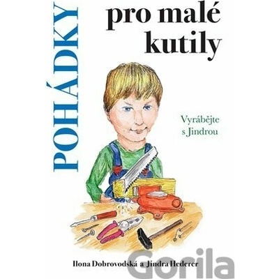 Kačo Jiří, Ilona Chroboková Dobrovodská - Jindra Hederer, Jiří Kačo Ilustrátor