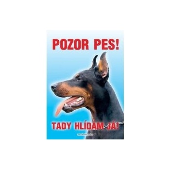 Grel Tabulka pozor pes dobrman