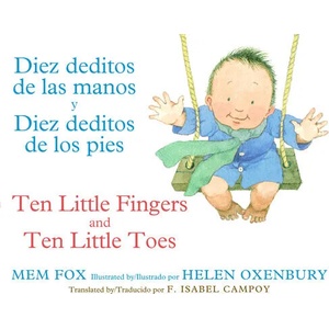 Diez Deditos de Las Manos y Diez Deditos de Los Pies / Ten L | Mem Fox (ISBN: 9780547870069)