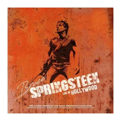 Bruce Springsteen - Live In Hollywood (WNEW FM Broadcast - The Hollywood Center Studios, Hollywood, California, 5th June 1992) CLR LP