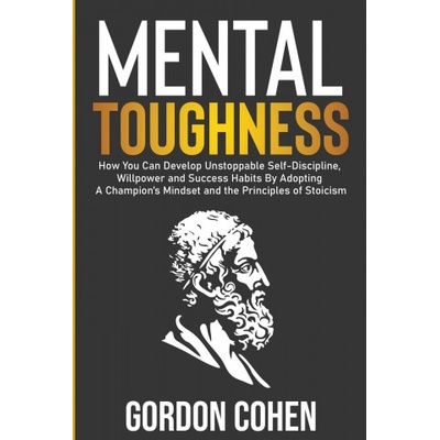 Mental Toughness | Gordon Cohen