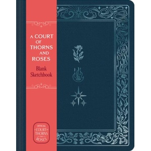 A Court of Thorns and Roses Official Sketchbook (ISBN: 9781797249773)