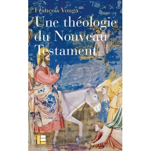 Une théologie du Nouveau Testament | François Vouga (2024)