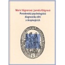 Poradenská psychologická diagnostika dětí a mládeže - Jarmila Klégrová, Marie Vágnerová