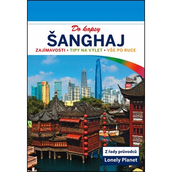 Šanghaj do kapsy Lonely Planet