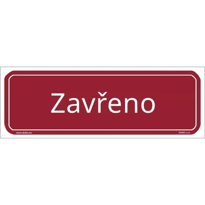 DUKO ZAVŘENO tabulka červená Formát: 200 x 70 mm, Materiál: plast 0,5 mm, samolepící vinylová fólie