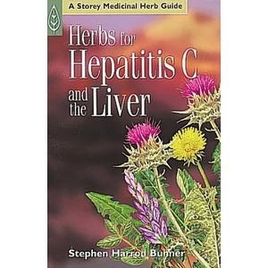 Herbs for Hepatitis C and the Liver | Stephen Harrod Buhner (ISBN: 9781580172554)