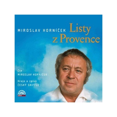 Listy z Provence - Horníček Miroslav, Traxler Petr, Kadlec Svatopluk