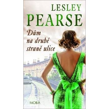 Dům na druhé straně ulice - Lesley Pearse