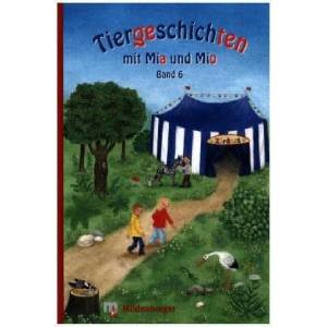 Tiergeschichten mit Mia und Mio - Band 6 | Bettina Erdmann, Ingrid Hecht (ISBN: 9783619144068)