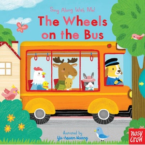 The Wheels on the Bus: Sing Along with Me! (ISBN: 9781536214833)